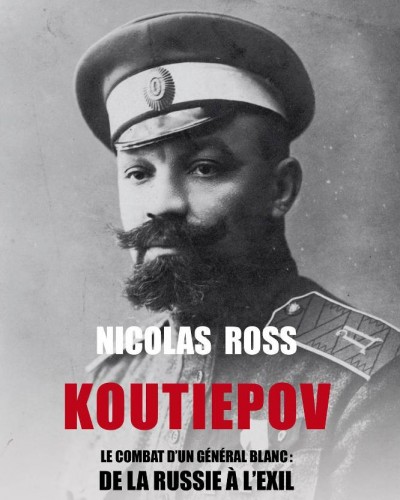 Koutiepov » – Nicolas Ross