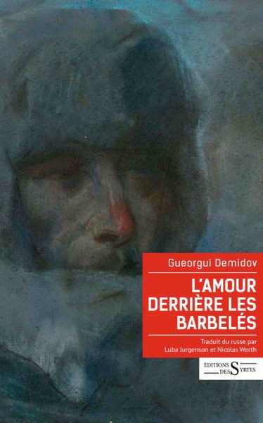 Demidov Goulag Amour Barbelés Camp